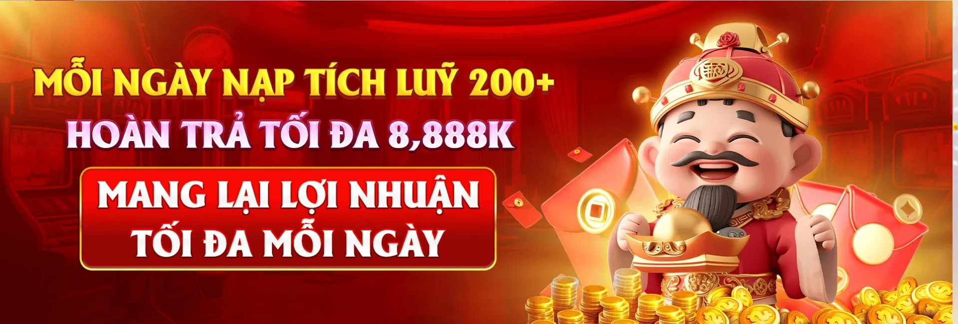 Nạp tích lũy 200k mỗi ngày hoàn trả 88k