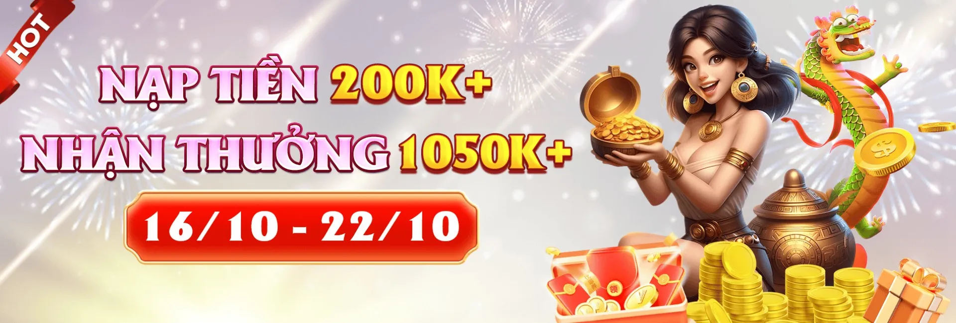 Ngày 1 tháng 10 và 22 tháng 10 nạp 200k thưởng 1050k